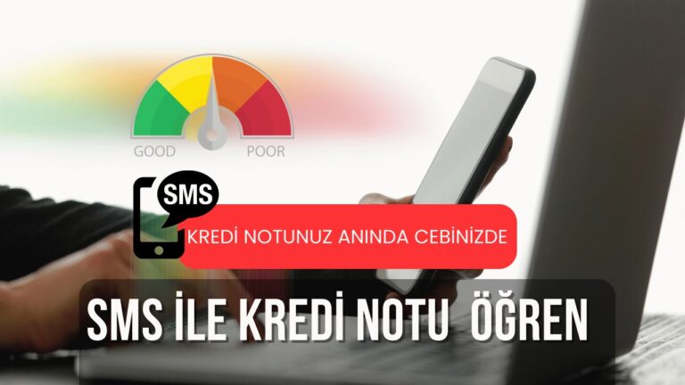 SMS ile Findeks Kredi Notu Öğrenme ve Sorgulama