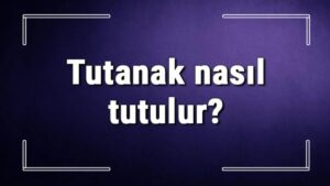 Tutanak Nedir? Nasıl Tutulur? Tutanak Örneği