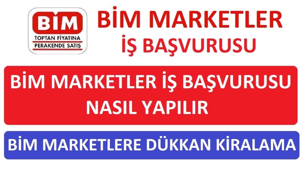 BİM İş Başvurusu Nasıl Yapılır? Başvuru Şartları ve Formu