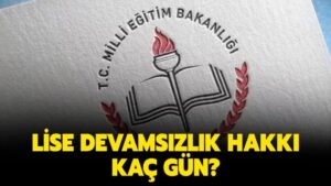 Özürlü ve Özürsüz Devamsızlık Kaç Gün? Lise ve Ortaokul